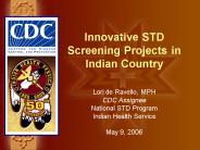 Innovative STD Screening Projects in Indian Country