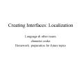 Creating Interfaces: Localization PowerPoint PPT Presentation