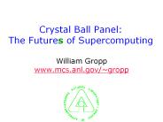 Crystal Ball Panel: The Futures of Supercomputing