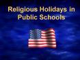 Religious Holidays in Public Schools PowerPoint PPT Presentation