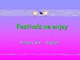 Festivals we enjoy PowerPoint PPT Presentation