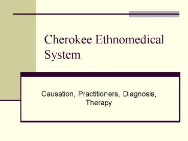 Cherokee Ethnomedical System