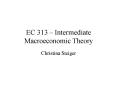 EC 313 Intermediate Macroeconomic Theory PowerPoint PPT Presentation