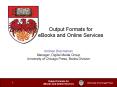 Output Formats for eBooks and Online Services PowerPoint PPT Presentation