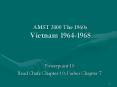 AMST 3100 The 1960s Vietnam 19641968 PowerPoint PPT Presentation