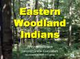 Eastern Woodland Indians PowerPoint PPT Presentation