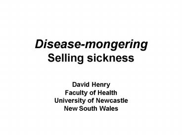 Diseasemongering Selling sickness