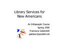 Library Services for New Americans PowerPoint PPT Presentation