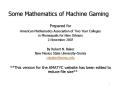Some Mathematics of Machine Gaming PowerPoint PPT Presentation