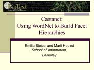 Castanet: Using WordNet to Build Facet Hierarchies