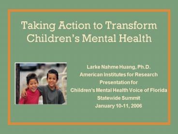Taking Action to Transform Childrens Mental Health