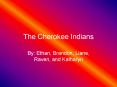 The Cherokee Indians PowerPoint PPT Presentation