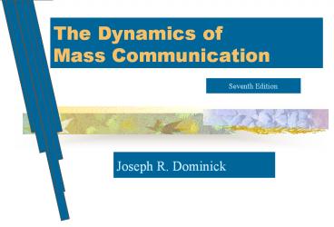 The Dynamics of Mass Communication