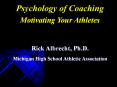 Psychology of Coaching Motivating Your Athletes PowerPoint PPT Presentation