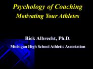 Psychology of Coaching Motivating Your Athletes