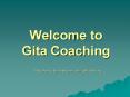 Welcome to Gita Coaching http:vedicilluminations.comgitacoaching PowerPoint PPT Presentation