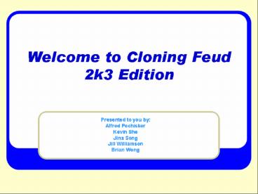 Name an animal that has been experimentally cloned.