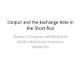 Output and the Exchange Rate in the Short Run PowerPoint PPT Presentation