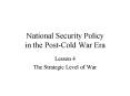 National Security Policy in the PostCold War Era PowerPoint PPT Presentation