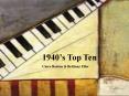 1940s Top Ten PowerPoint PPT Presentation