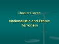 Chapter Eleven: Nationalistic and Ethnic Terrorism PowerPoint PPT Presentation