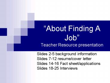 About Finding A Job Teacher Resource presentation