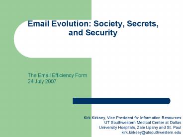 Email Evolution: Society, Secrets, and Security