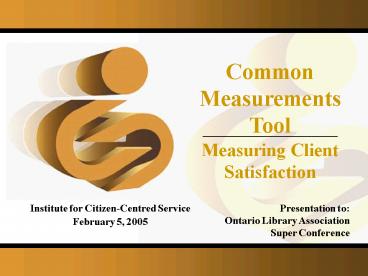 Common Measurements Tool Measuring Client Satisfaction