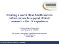 Creating a world class health service infrastructure to support clinical research  PowerPoint PPT Presentation