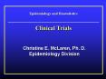 Epidemiology and Biostatistics Clinical Trials PowerPoint PPT Presentation