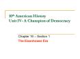 10th American History Unit IV A Champion of Democracy PowerPoint PPT Presentation