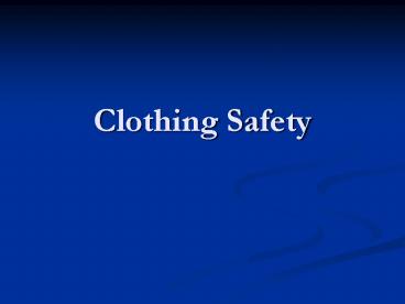 Clothing Safety