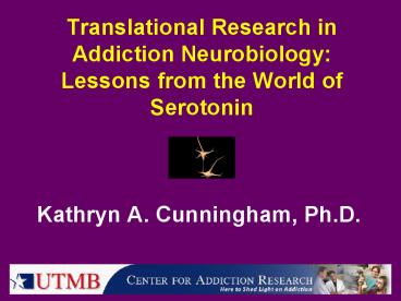 Translational Research in Addiction Neurobiology: Lessons from the World of Serotonin