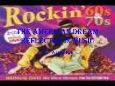 The American Dream Reflected in Music