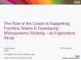 The Role of the Coach in Supporting Frontline Teams in Developing Microsystems Working  PowerPoint PPT Presentation