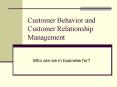 Customer Behavior and Customer Relationship Management PowerPoint PPT Presentation