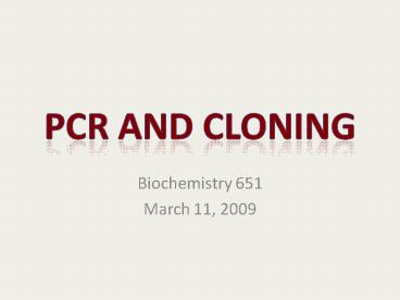 PCR and Cloning