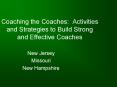 Coaching the Coaches: Activities and Strategies to Build Strong and Effective Coaches PowerPoint PPT Presentation