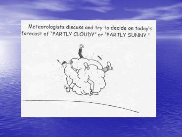 Chapter 4: Clouds and Precipitation