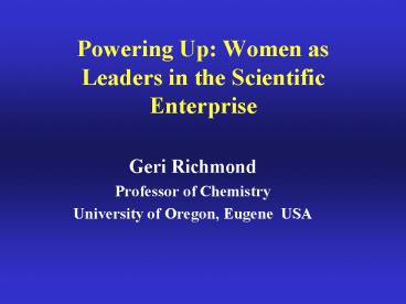 Powering Up: Women as Leaders in the Scientific Enterprise