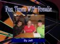 Fun Times With Rosalie PowerPoint PPT Presentation