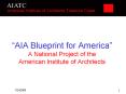 AIA Blueprint for America A National Project of the American Institute of Architects PowerPoint PPT Presentation