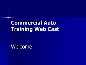 Commercial Auto Training Web Cast
