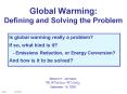 Global Warming: Defining and Solving the Problem PowerPoint PPT Presentation