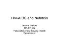 HIVAIDS and Nutrition PowerPoint PPT Presentation