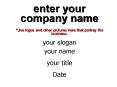 enter your company name Use logos and other pictures here that portray the business. PowerPoint PPT Presentation