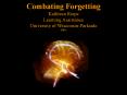 Combating Forgetting Kathleen Riepe Learning Assistance University of Wisconsin-Parkside 2002c PowerPoint PPT Presentation