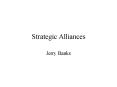 Strategic Alliances PowerPoint PPT Presentation