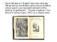 Sport literature in English has been strongly influenced by the British public-school tradition, where sport is an important element of the training of gentlemen. Thomas Hughes PowerPoint PPT Presentation