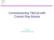 Commissioning TileCal with Cosmic Ray Muons
